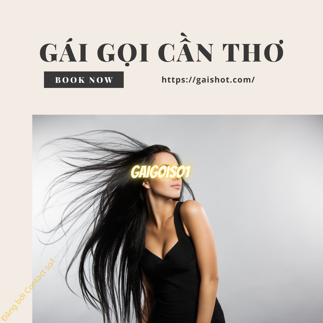 Gái gọi Cần Thơ: Những bí mật ít người biết