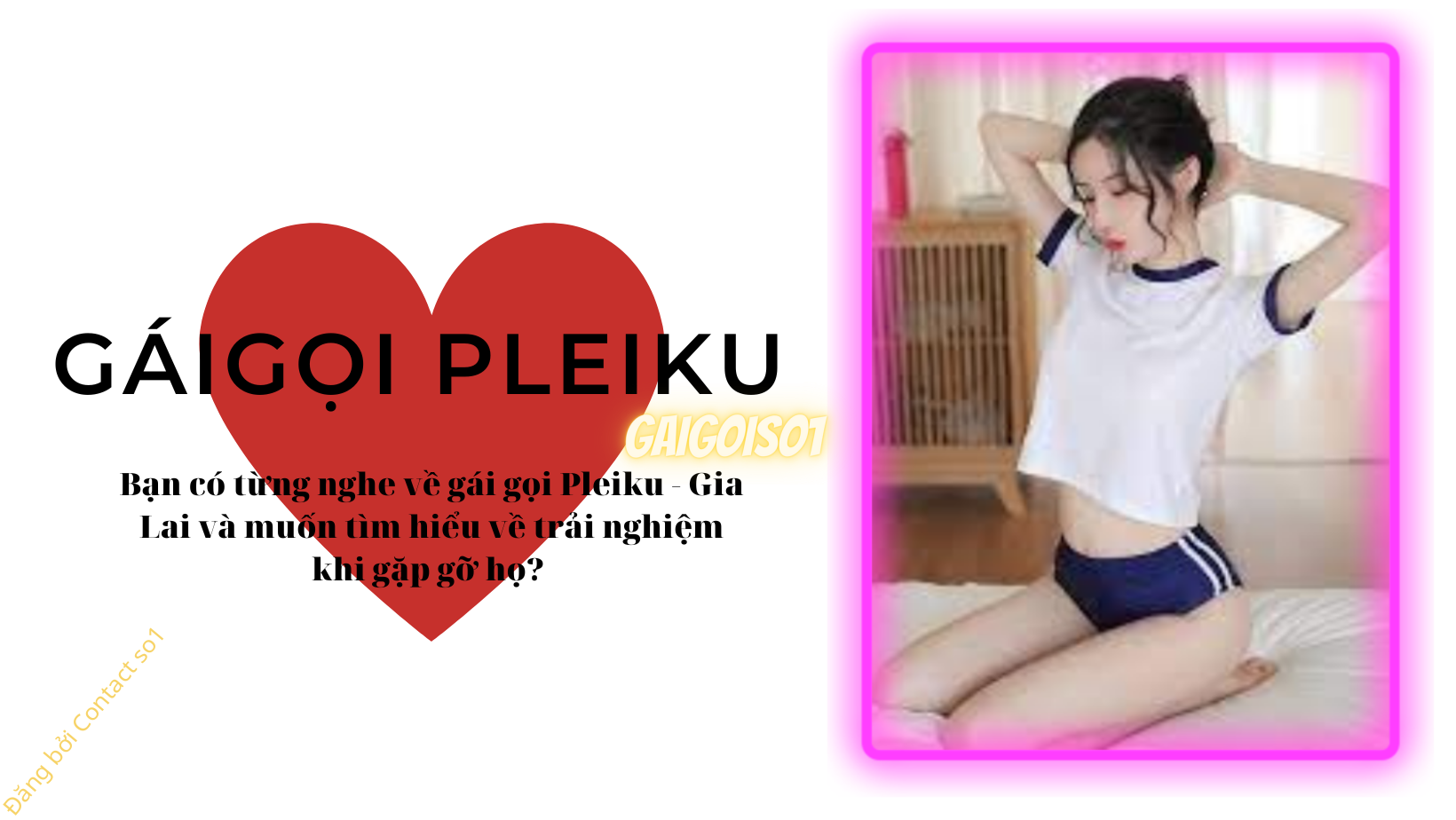 Những trải nghiệm tuyệt vời khi gặp gỡ gái gọi Pleiku